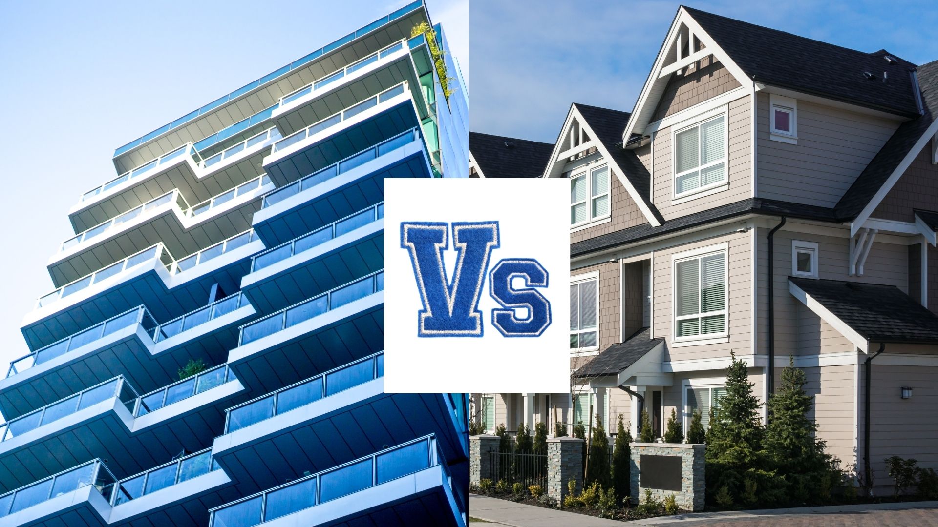 TOWNHOUSE VS. CONDO_ WHICH SHOULD YOU BUY, Real Estate Solutions, Surrey, Delta, BC
